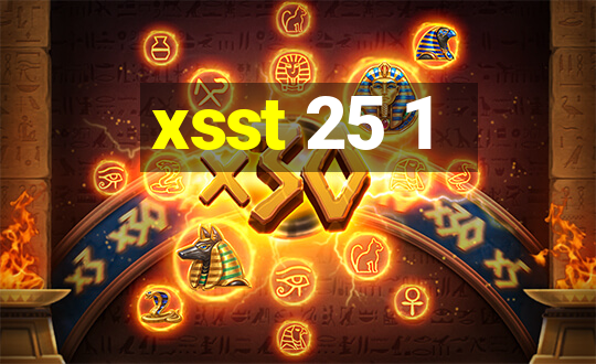 xsst 25 1