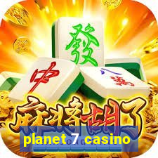 planet 7 casino