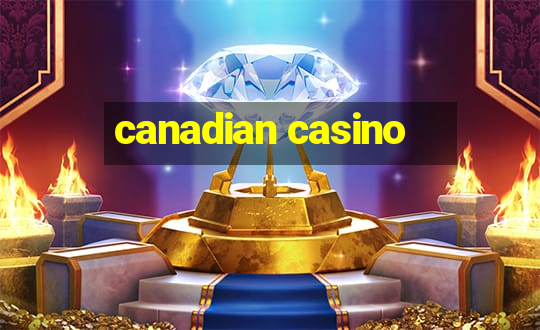 canadian casino