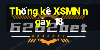 Thống kê XSMN ngày 18