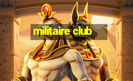 militaire club