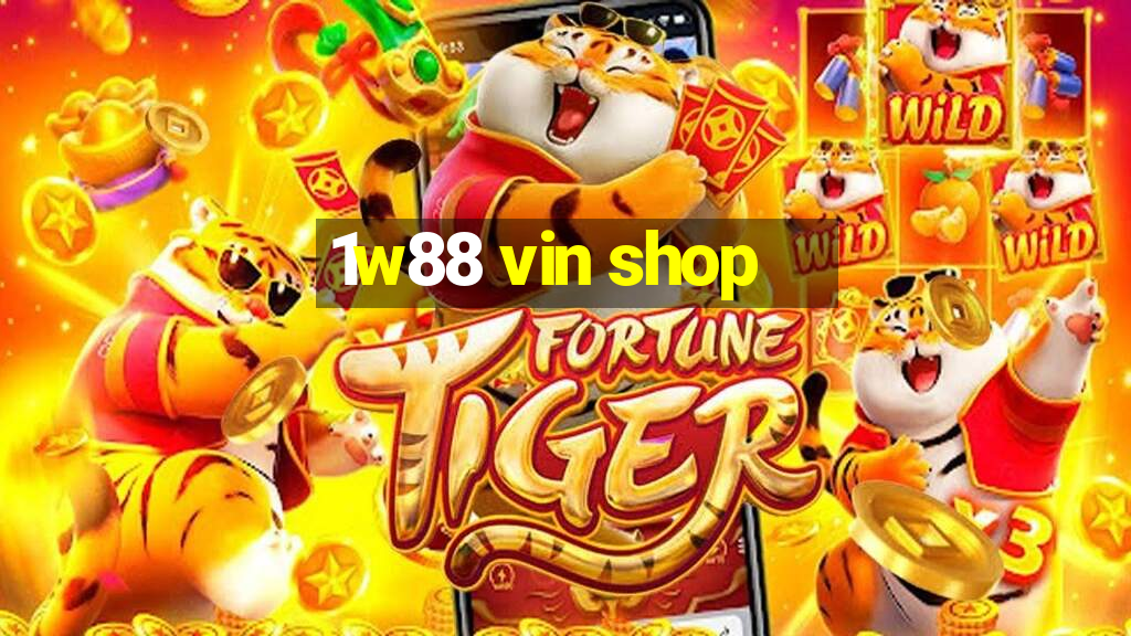 1w88 vin shop