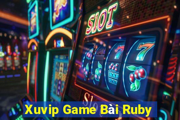 Xuvip Game Bài Ruby