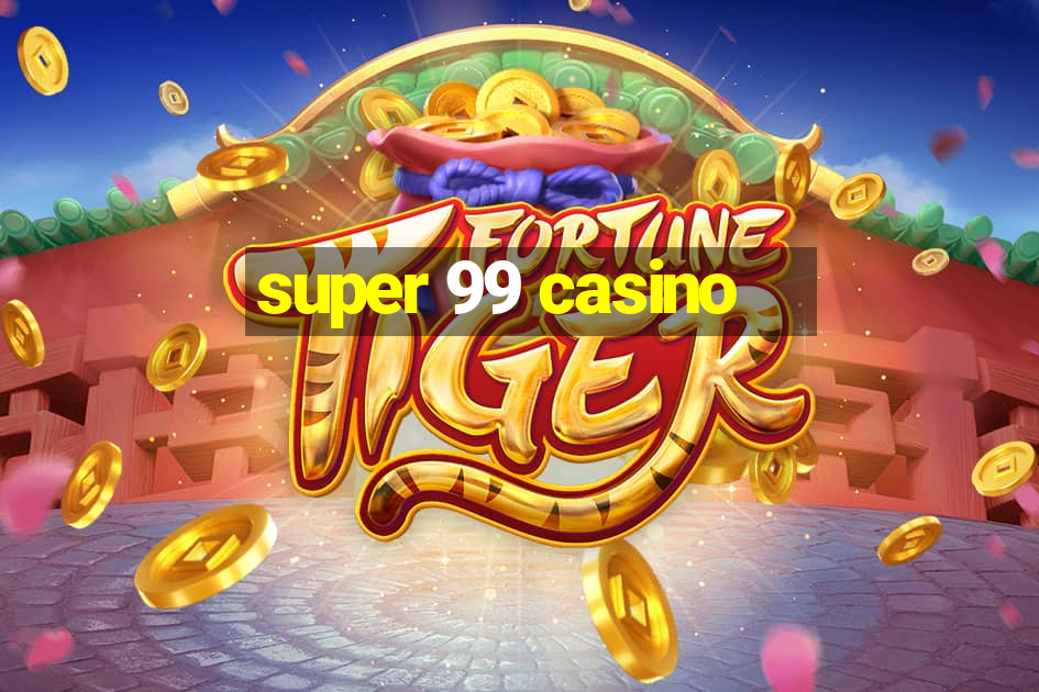 super 99 casino