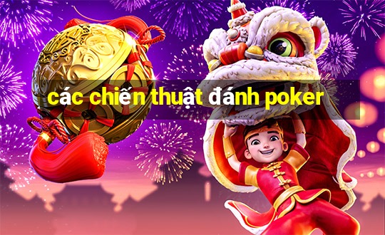 các chiến thuật đánh poker