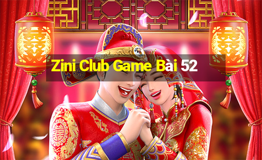 Zini Club Game Bài 52