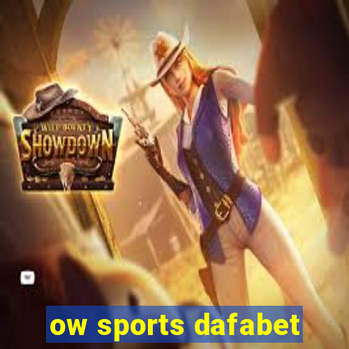 ow sports dafabet