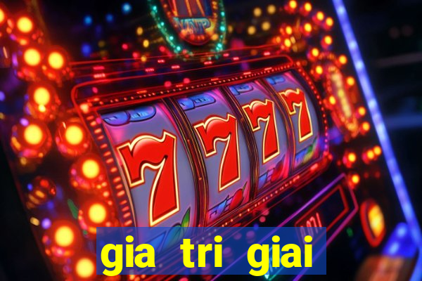 gia tri giai thuong xsmb