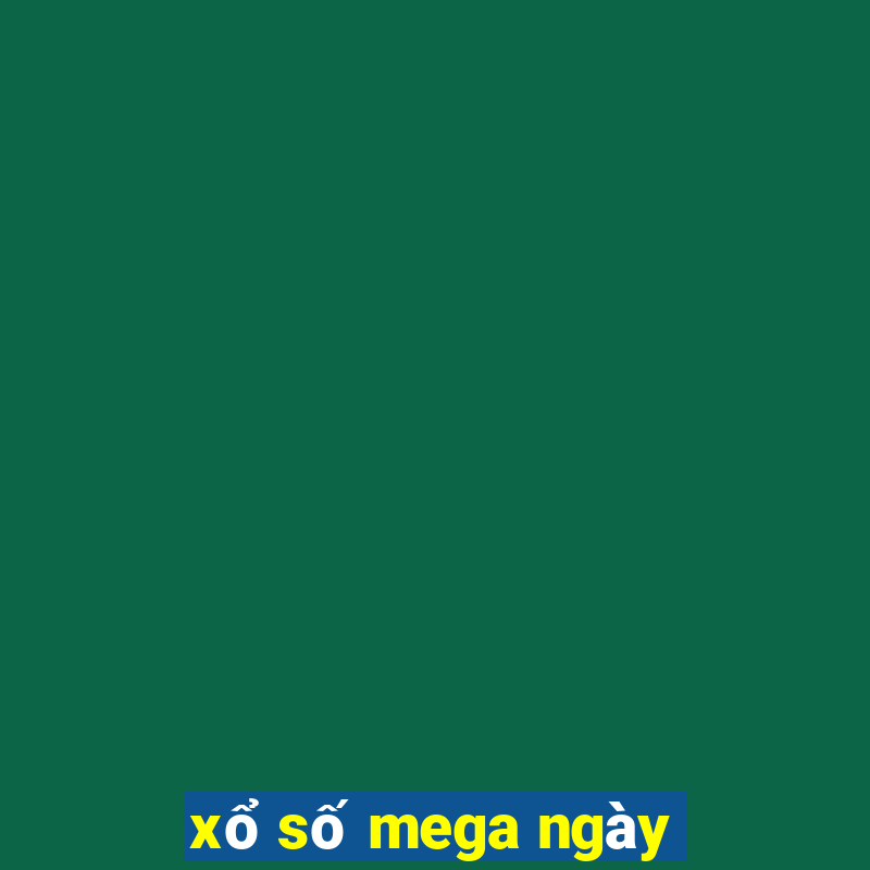 xổ số mega ngày