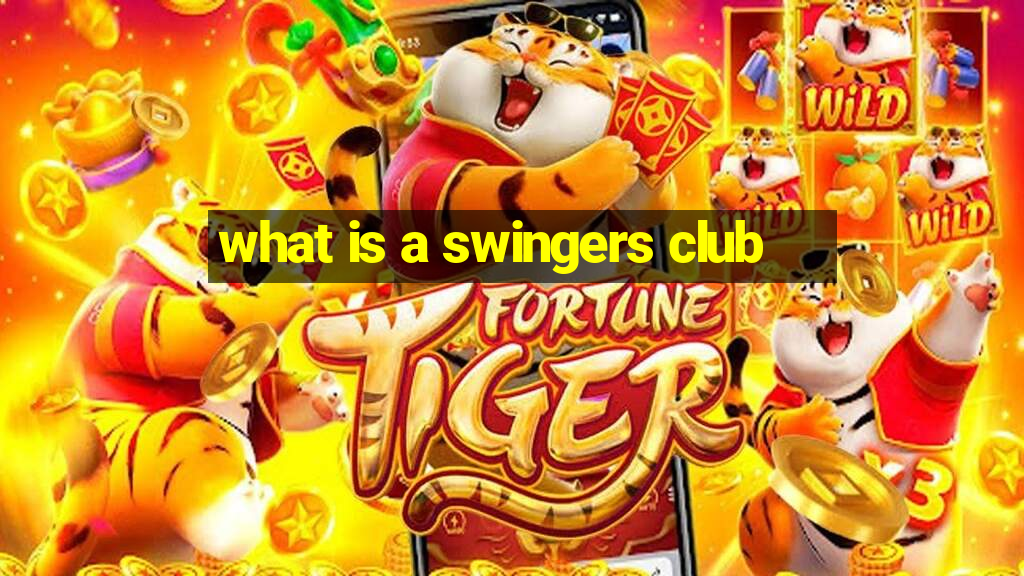 what is a swingers club