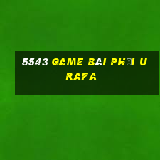 5543 game bài Phơi Urafa