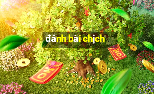 đánh bài chịch