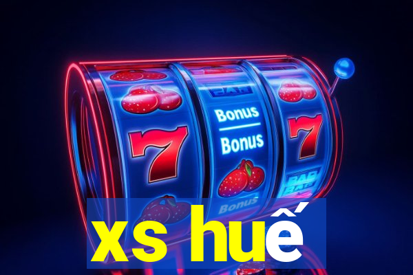 xs huế