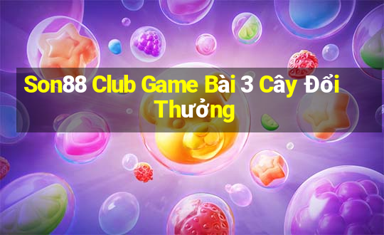 Son88 Club Game Bài 3 Cây Đổi Thưởng