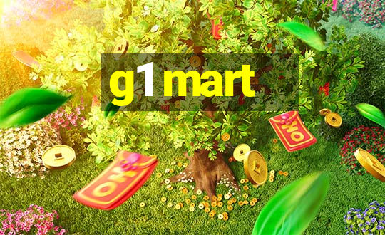 g1 mart