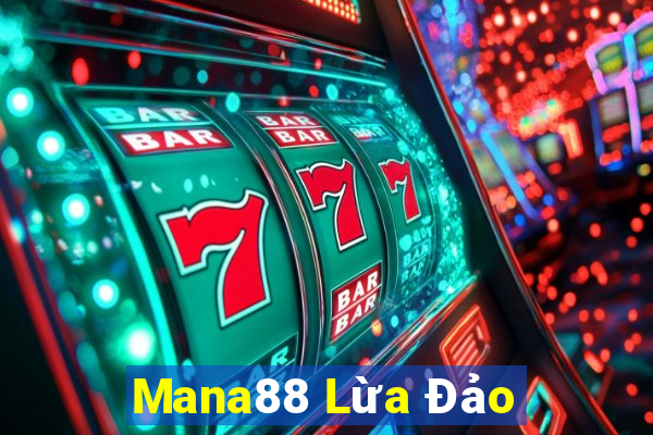 Mana88 Lừa Đảo