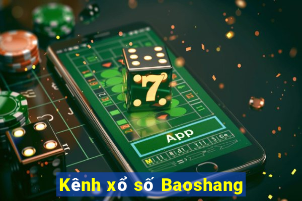 Kênh xổ số Baoshang