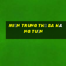 miền trung thứ ba hàng tuần