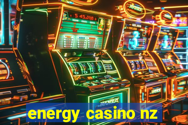 energy casino nz