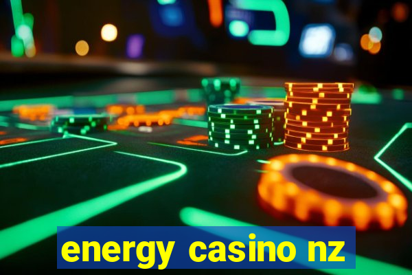 energy casino nz