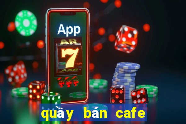 quầy bán cafe mang đi