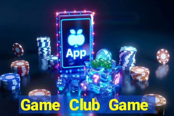 Game Club Game Bài Bốc Club