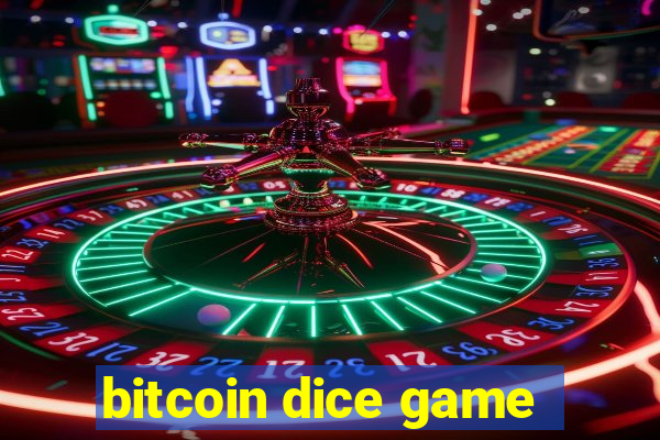 bitcoin dice game