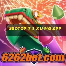 SBOTOP tải xuống app