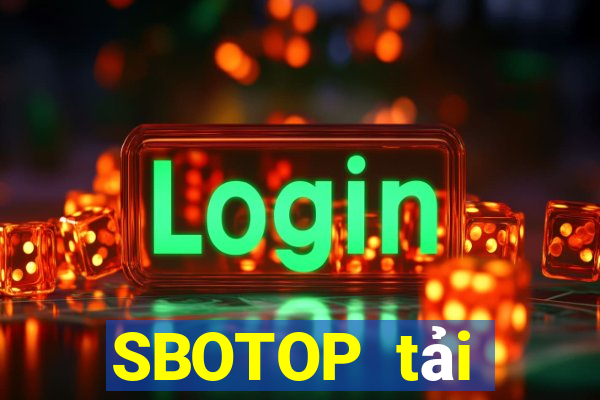 SBOTOP tải xuống app