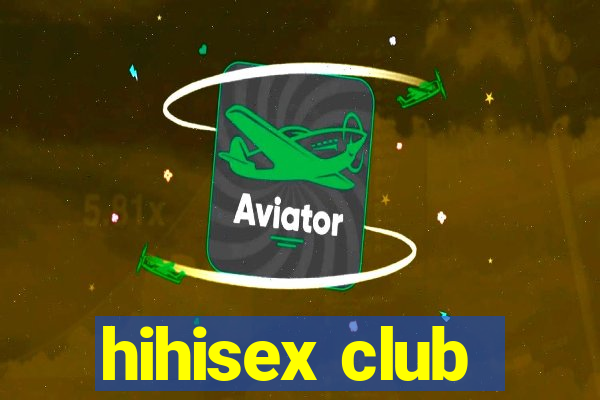 hihisex club