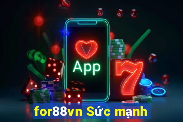 for88vn Sức mạnh