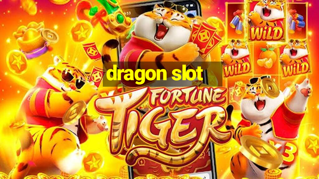 dragon slot