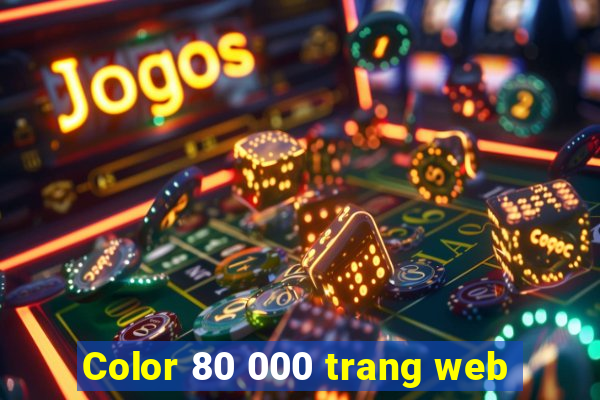 Color 80 000 trang web