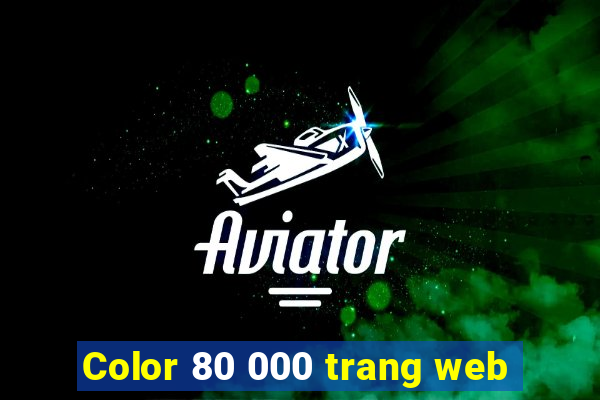 Color 80 000 trang web