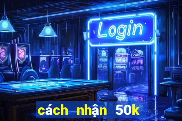 cách nhận 50k từ 789 club