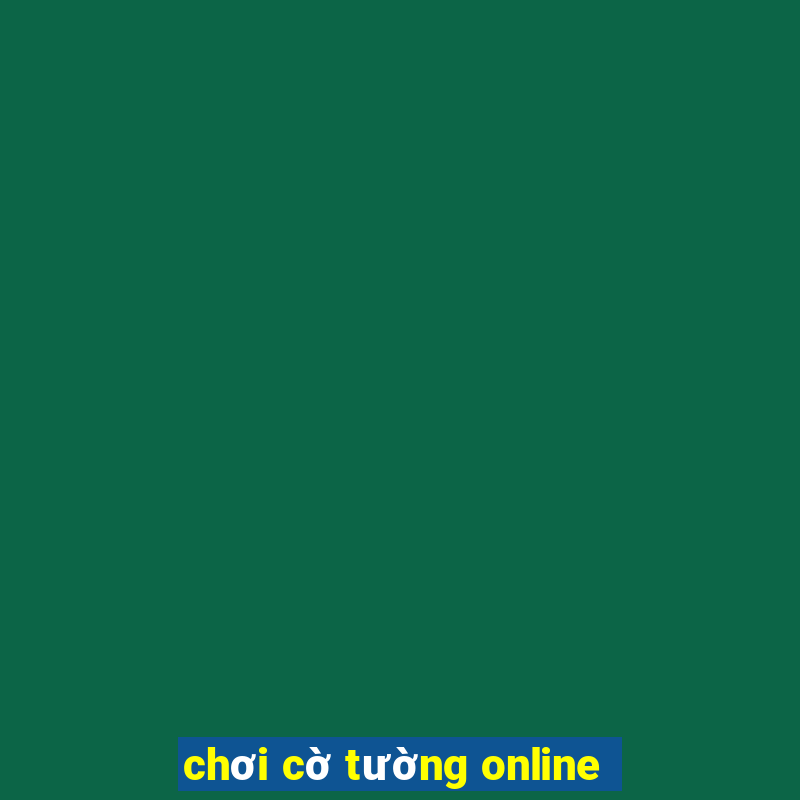 chơi cờ tường online