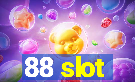 88 slot