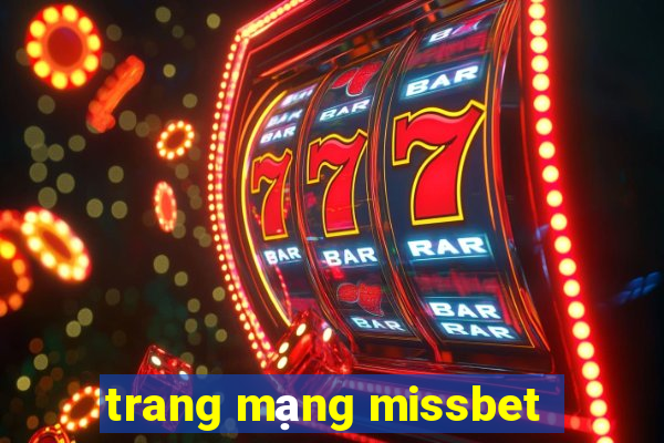 trang mạng missbet