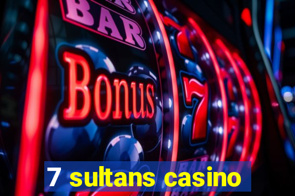 7 sultans casino