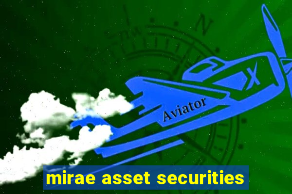 mirae asset securities