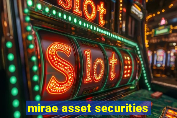 mirae asset securities