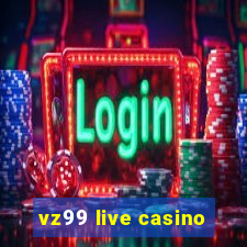 vz99 live casino