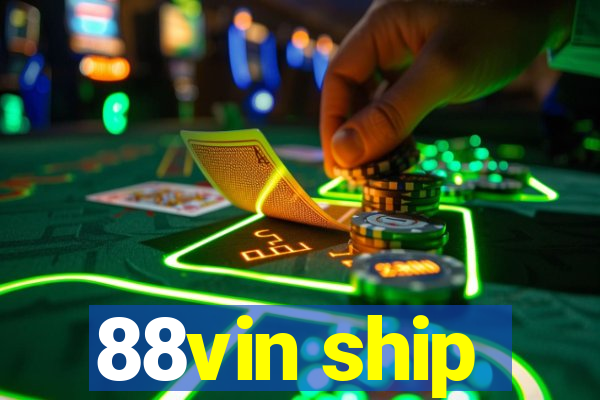 88vin ship