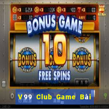 V99 Club Game Bài Quay Hũ