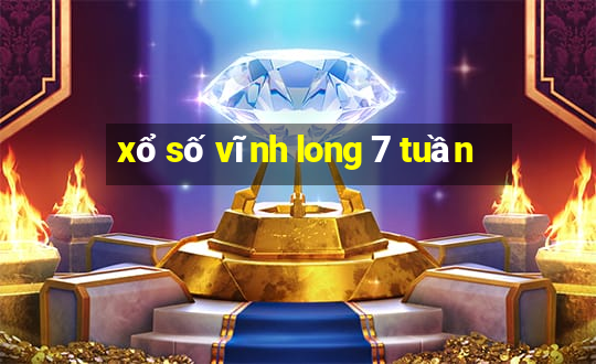 xổ số vĩnh long 7 tuần