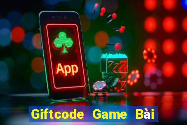 Giftcode Game Bài Nổ Hũ Uy Tín