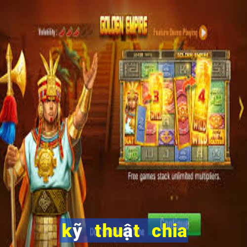 kỹ thuật chia bài liêng