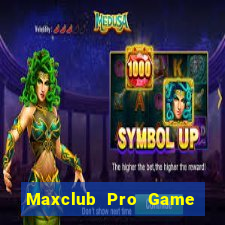 Maxclub Pro Game Bài Qq