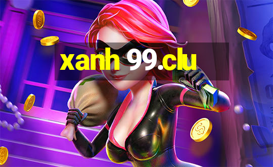 xanh 99.clu