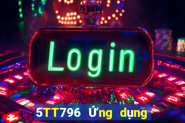 5TT796 Ứng dụng xổ số